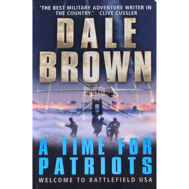Dale Brown - A Time For Patriots