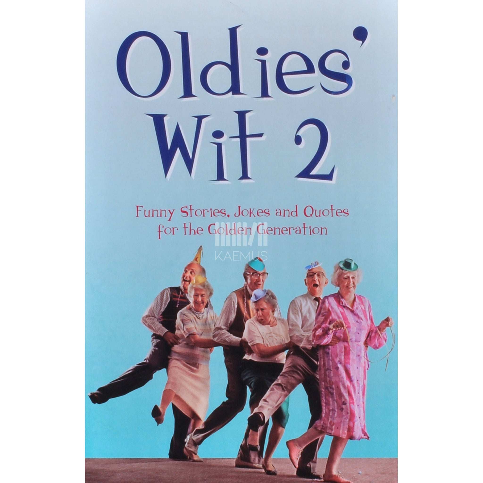 Mike Haskins; Clive Whichelow Oldies' Wit 2