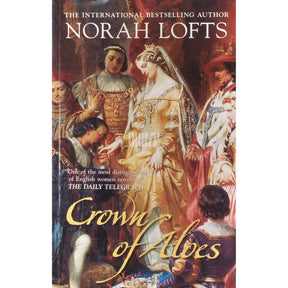 Norah Lofts Crown Of Aloes