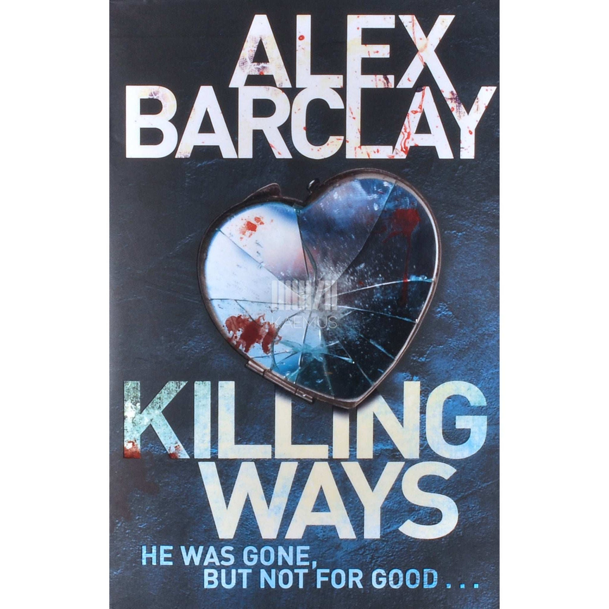 Alex Barclay - Killing Ways