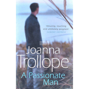 Joanna Trollope A Passionate Man