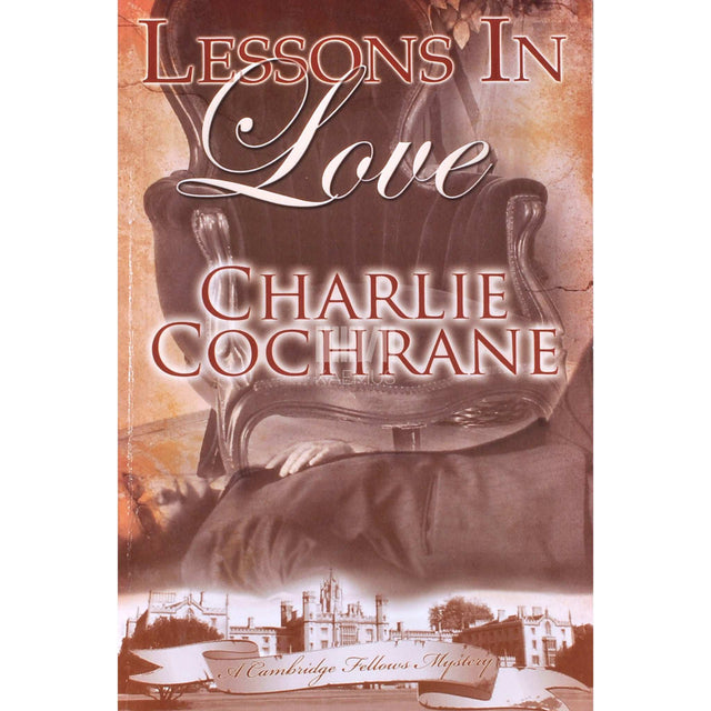 Charlie Cochrane - Lessons In Love