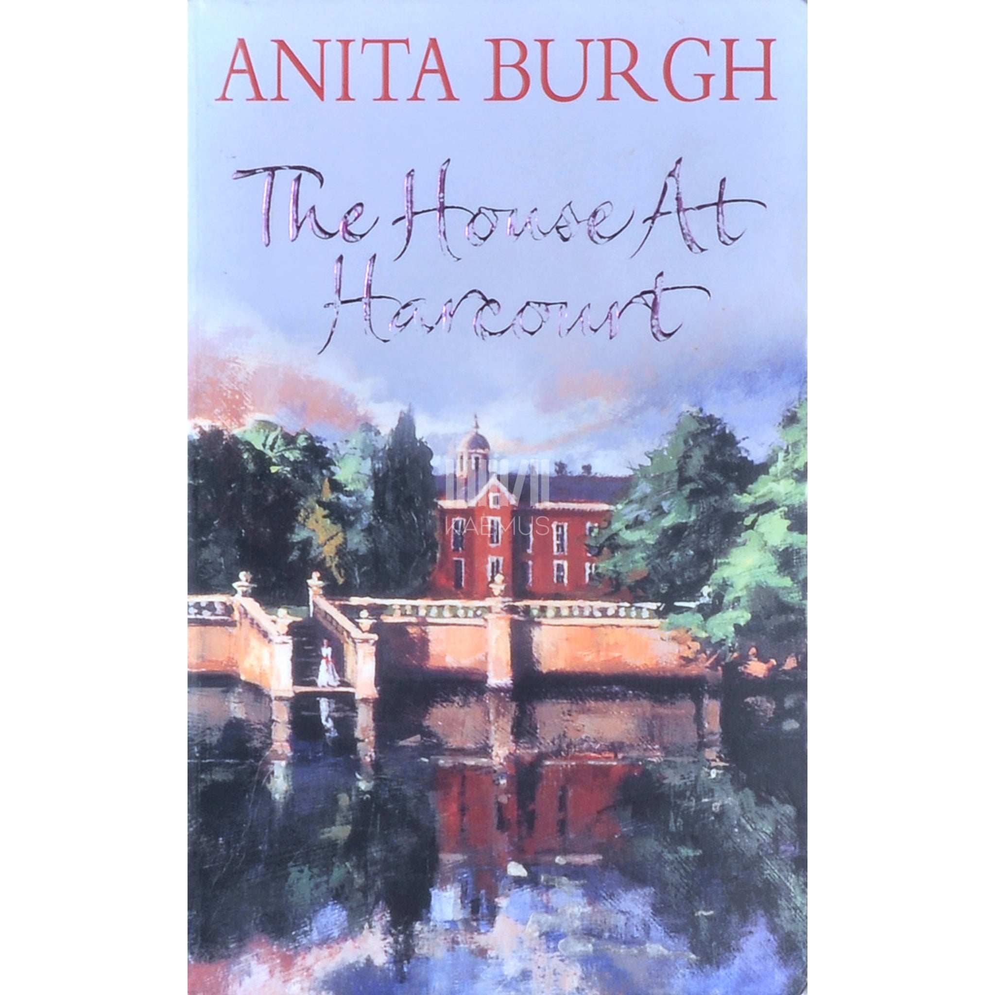 Anita Burgh The House At Harcourt