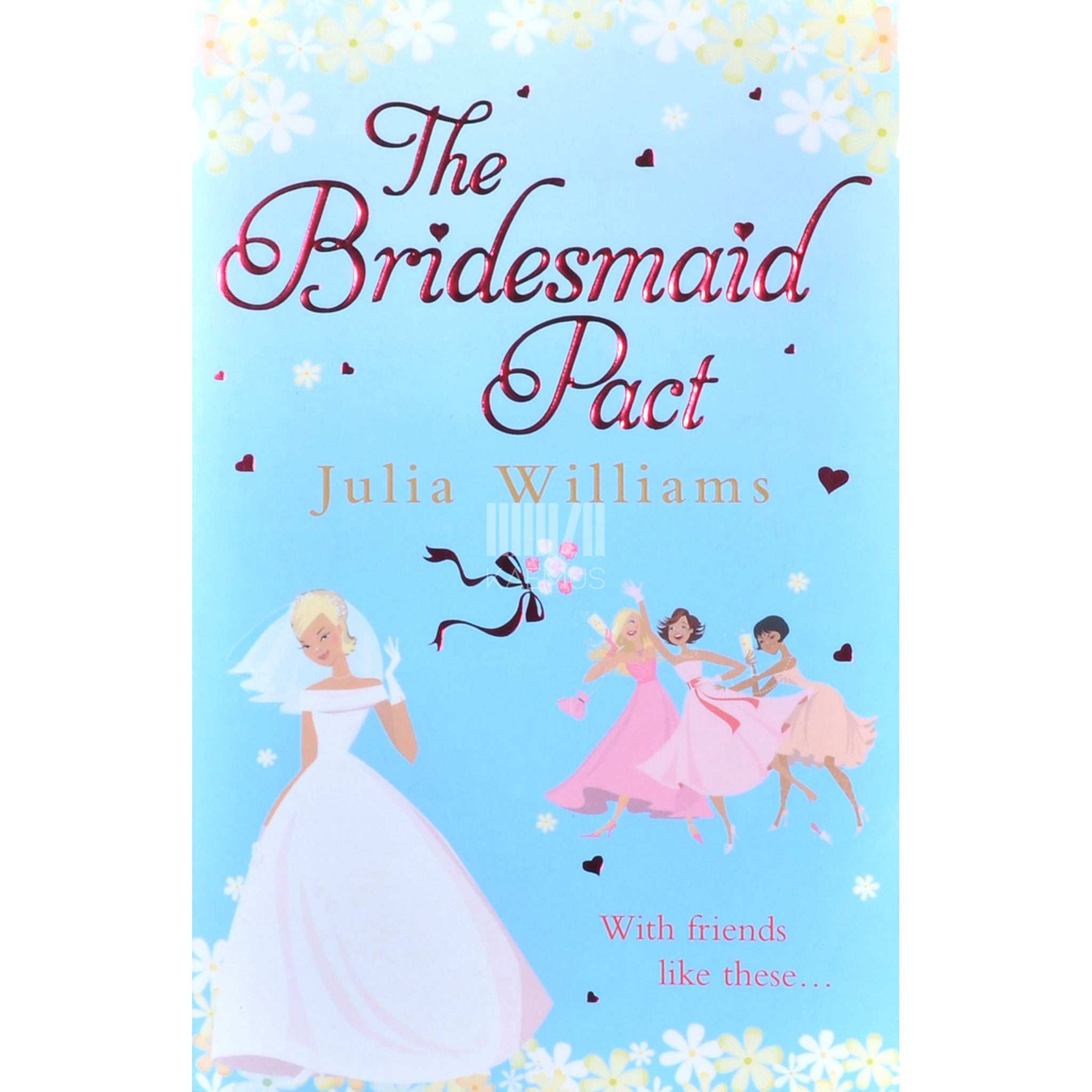 Julia Williams The Bridesmaid Pact
