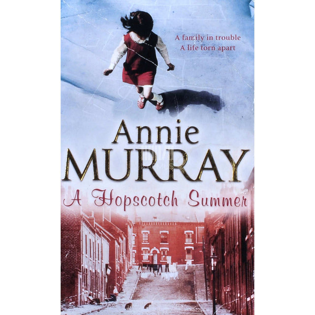 Annie Murray - A Hopscotch Summer