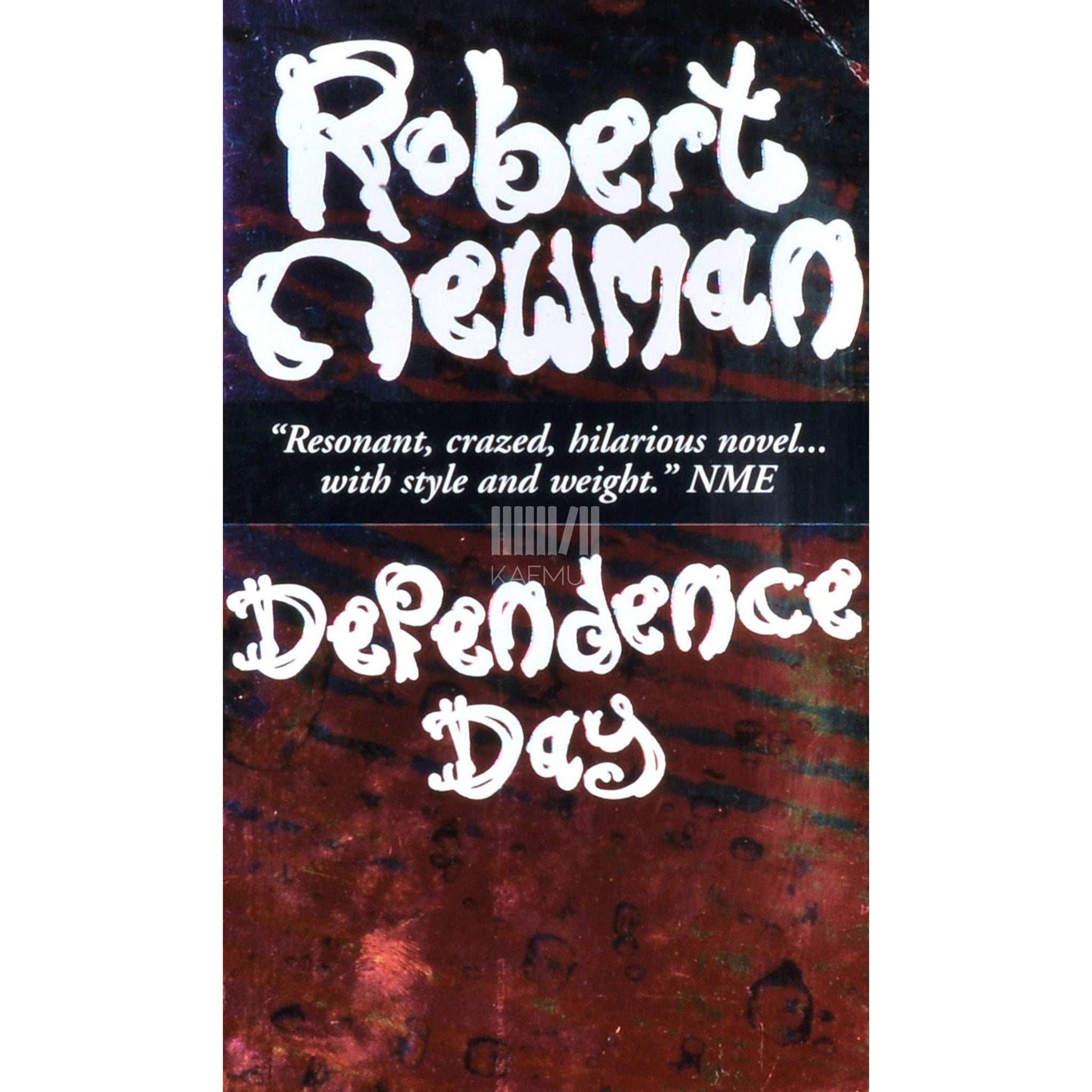 Robert Newman - Dependence Day