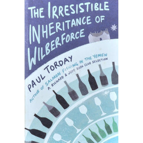 Paul Torday The Irresistible Inheritance Of Wilberforce