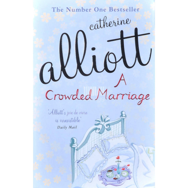 Catherine Alliott - A Crowded Marriage