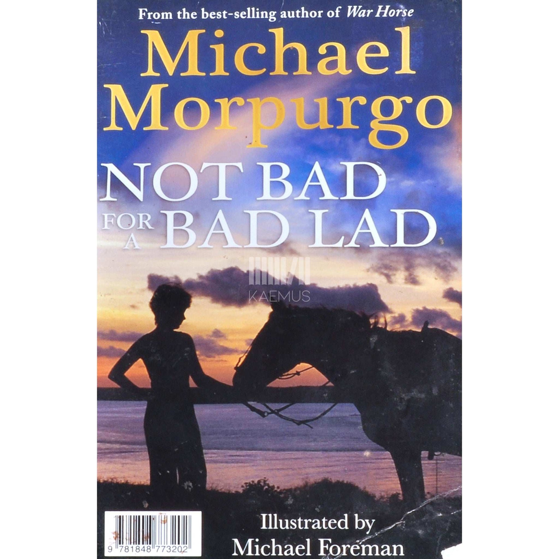 Michael Morpurgo - Not Bad For A Bad Lad