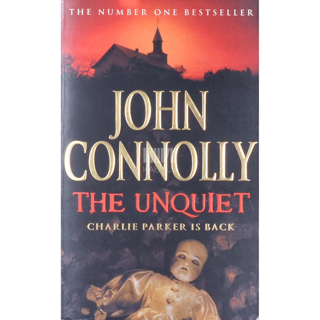 John Connolly - The Unquiet