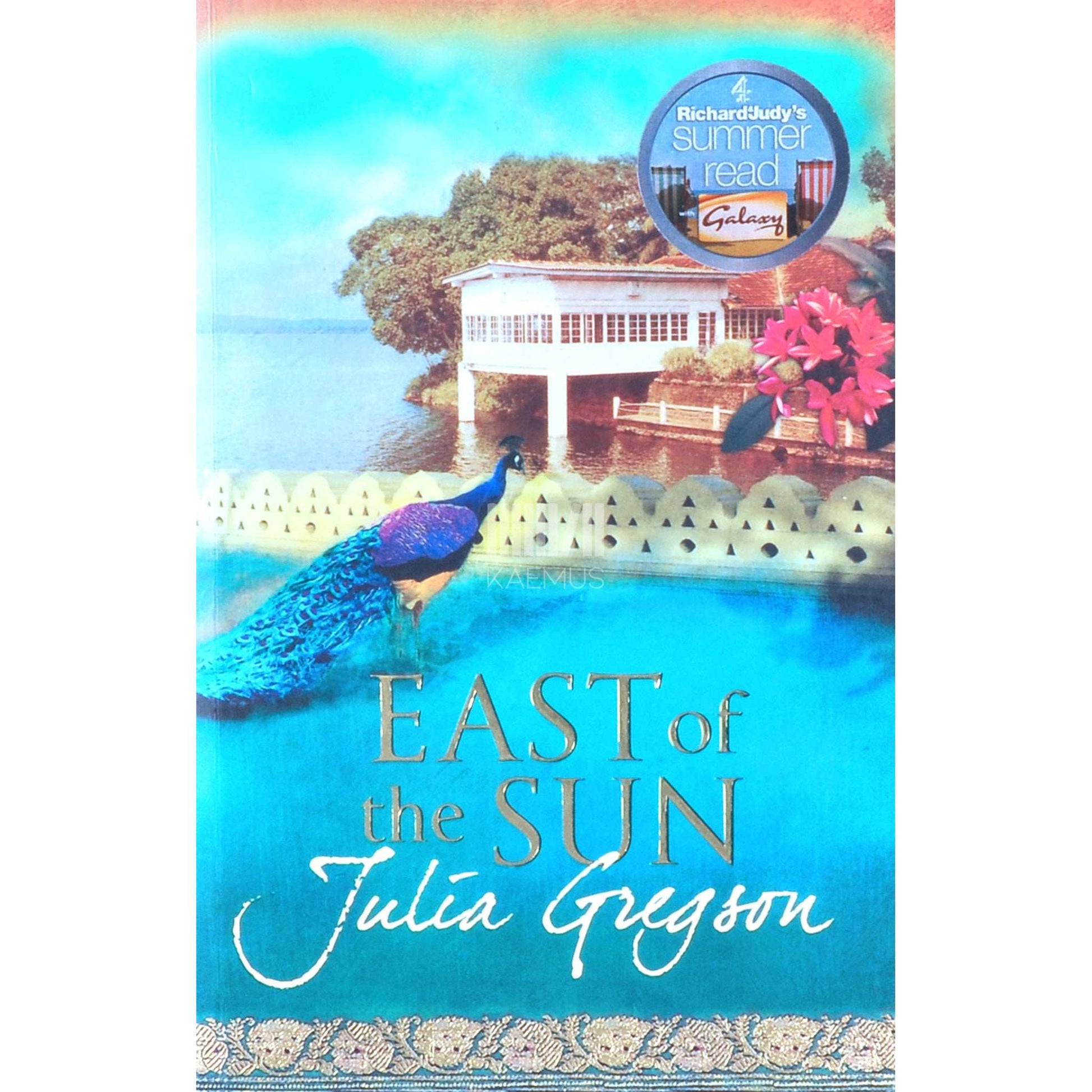 Julia Gregson - East Of The Sun