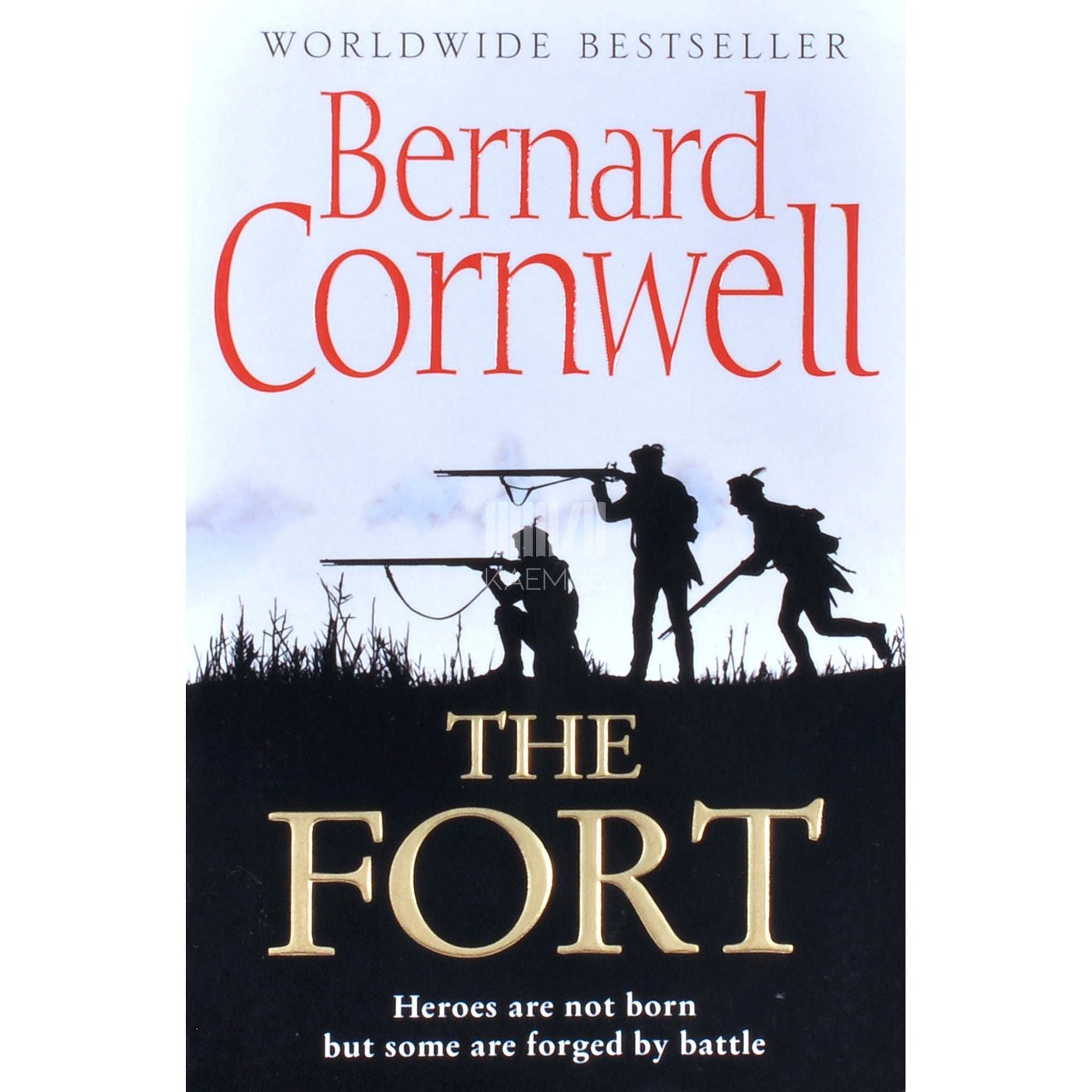 Bernard Cornwell - The Fort