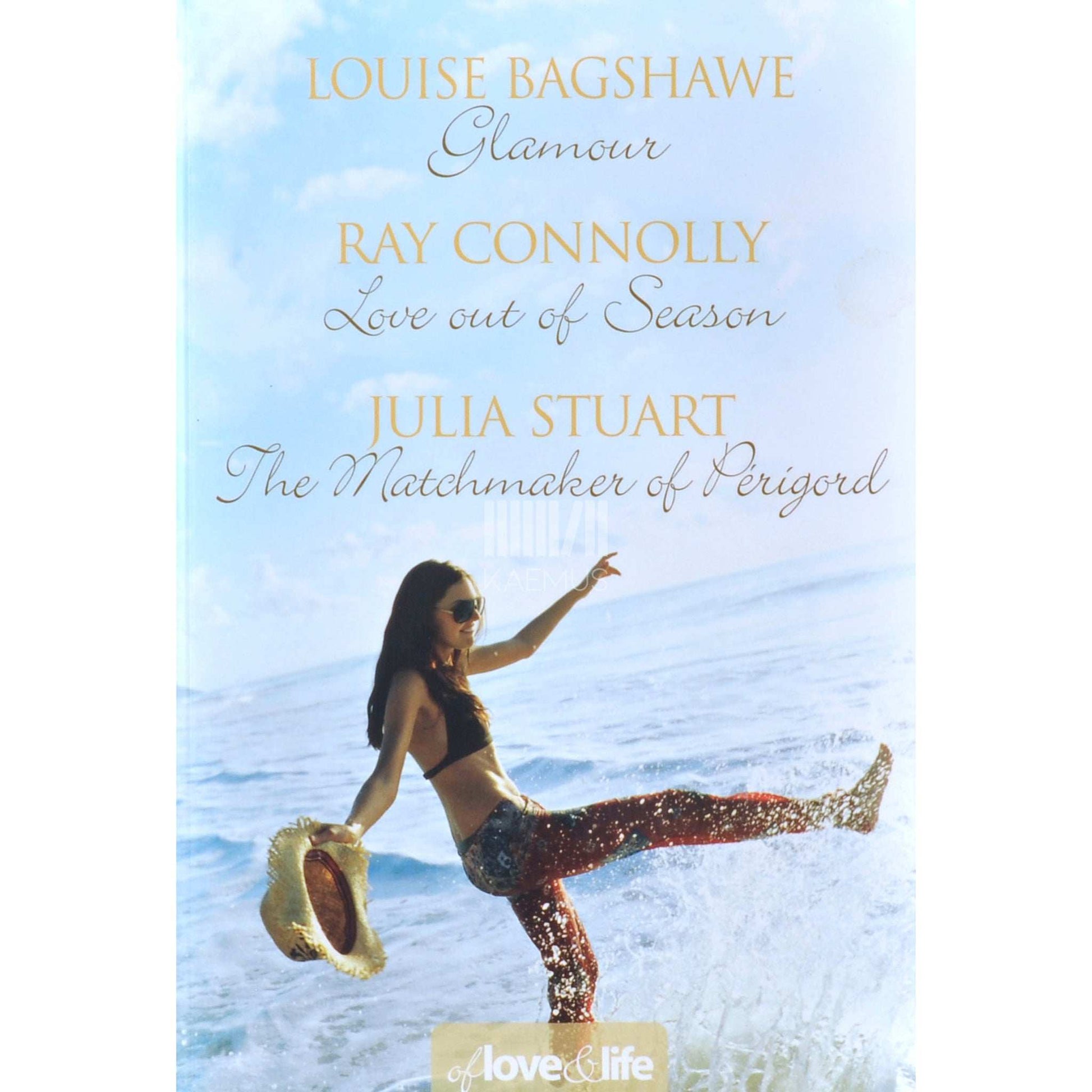 Julia Stuart Louise Bagshawe Ray Connolly - Of Love & Life