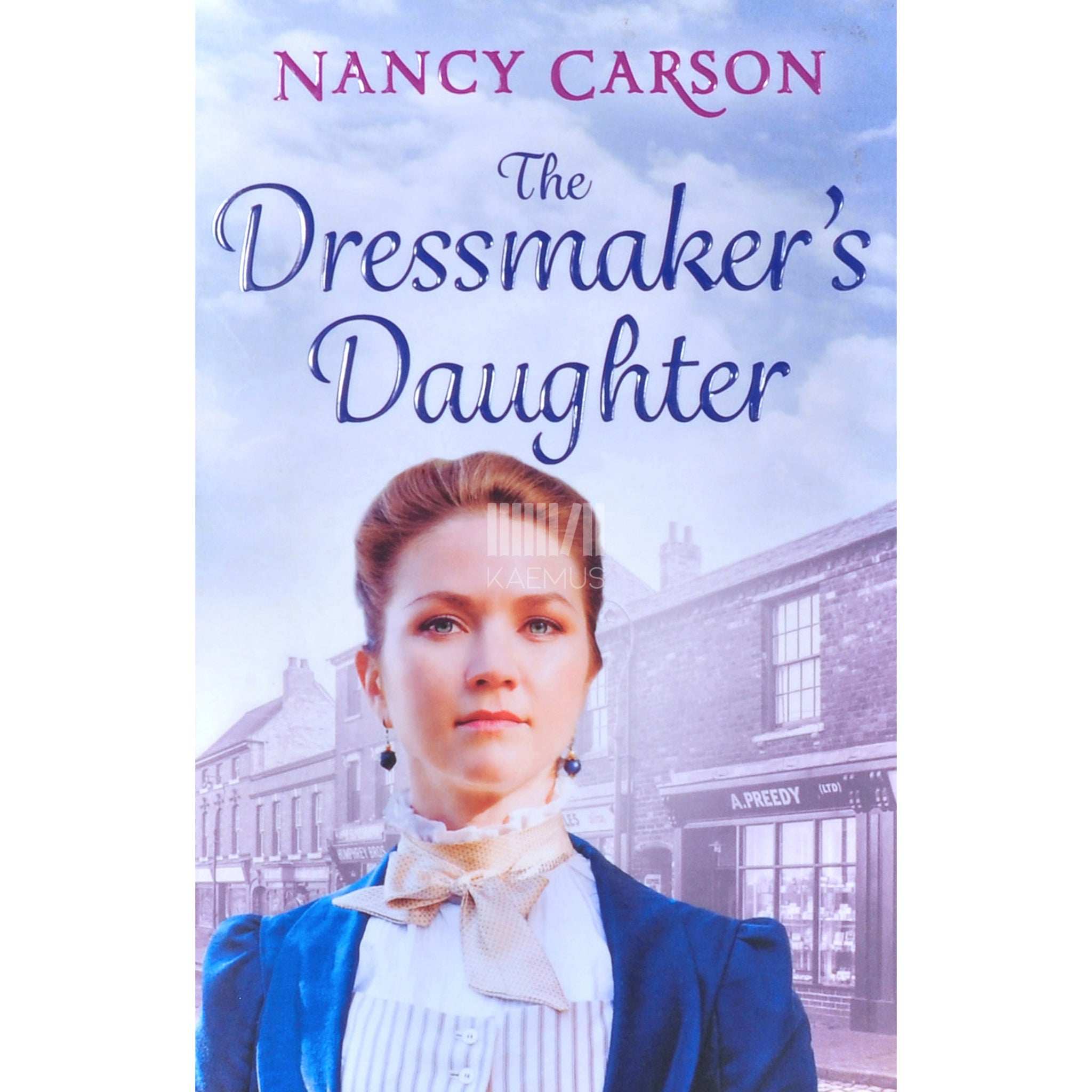Nancy Carson The Dressmaker's Daughter