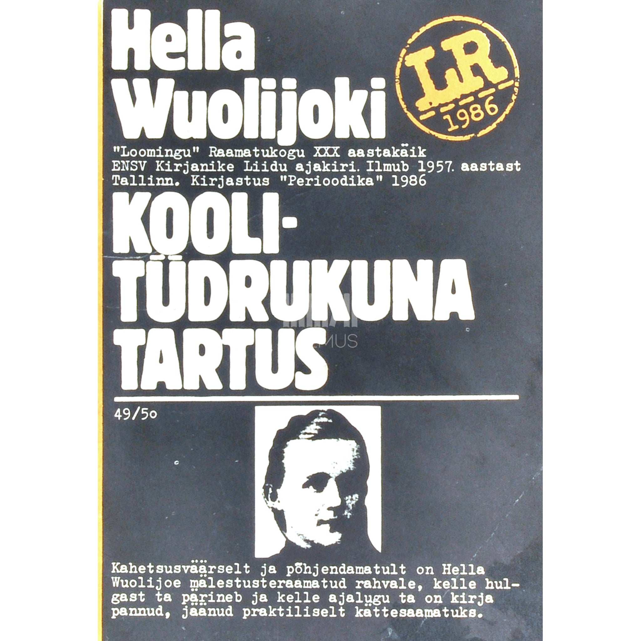 Hella Wuolijoki Koolitüdrukuna Tartus aastail 1901-1904. Mälestused