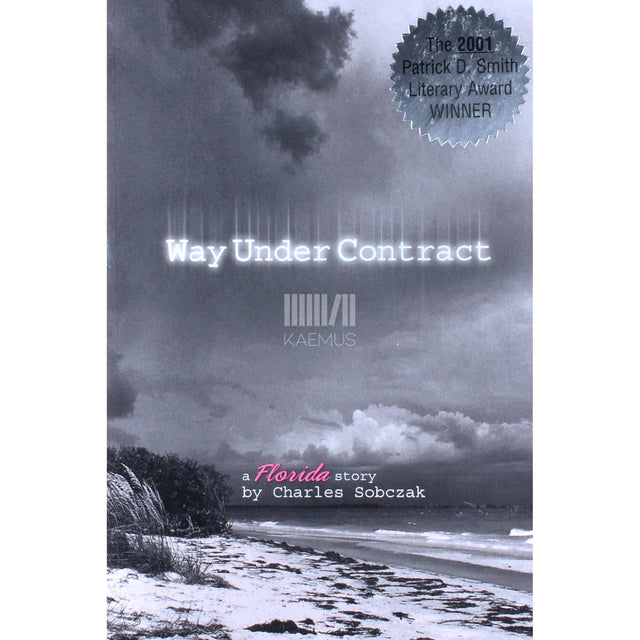 Charles Sobczak - Way Under Contract. A Florida Story