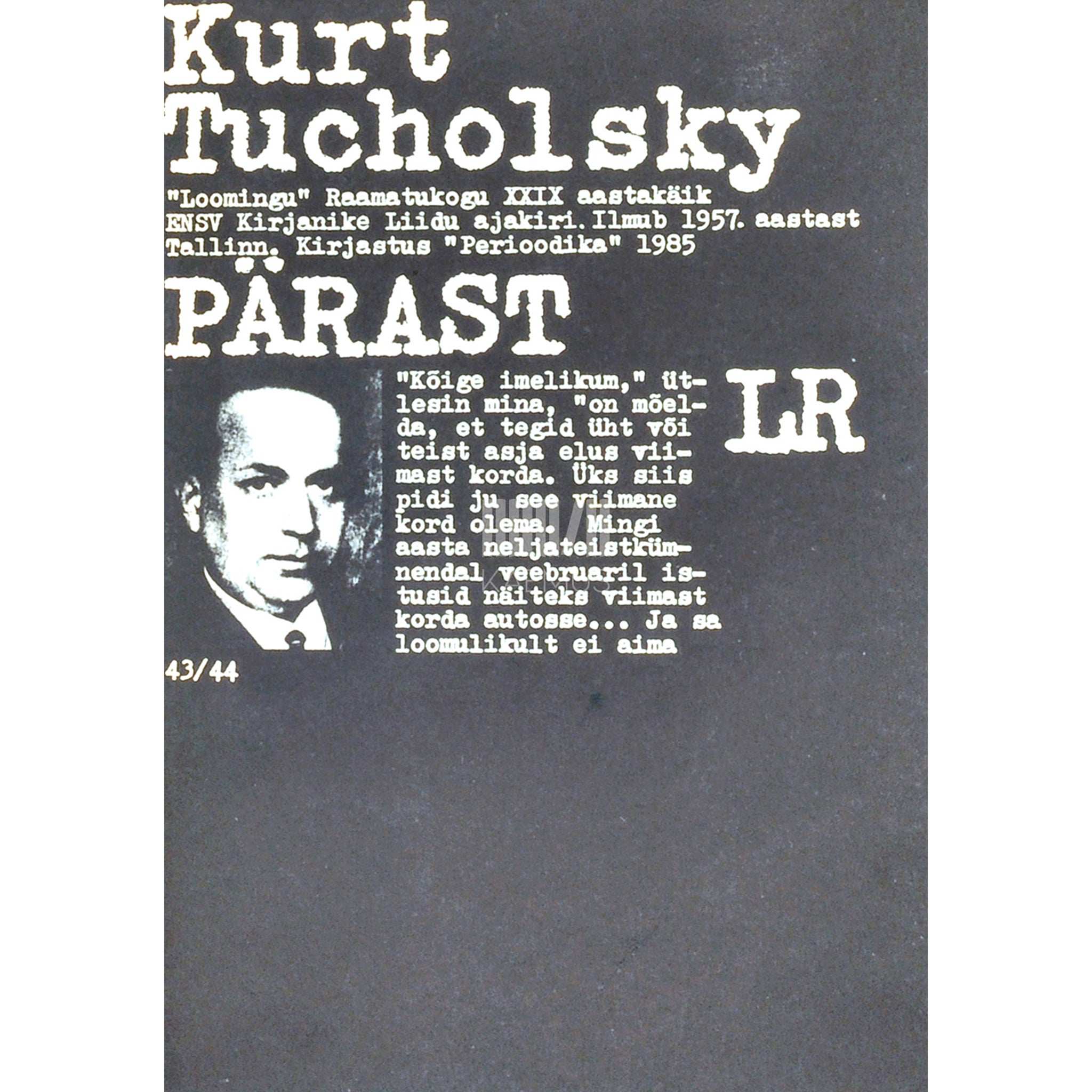 Kurt Tucholsky Pärast. Lühijutte ja följetone