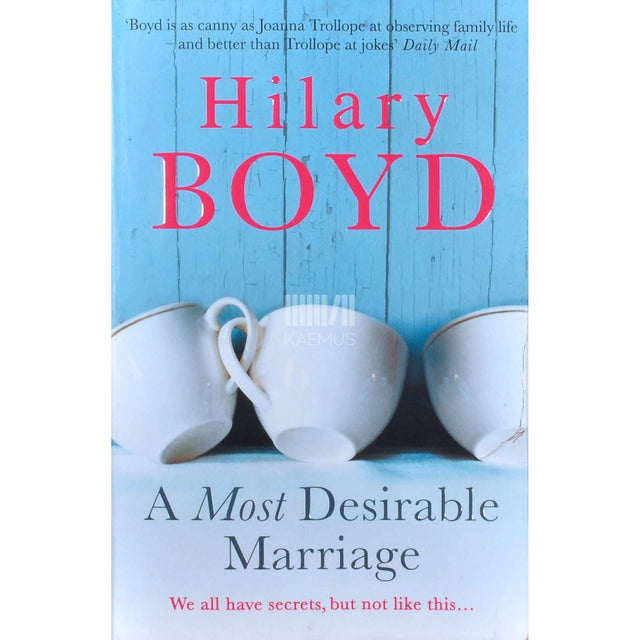 Hilary Boyd - A Most Desirable Marriage
