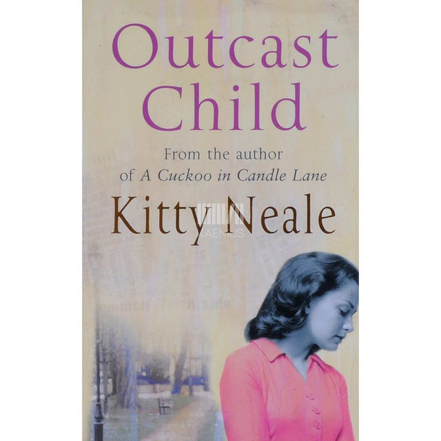 Kitty Neale - Outcast Child