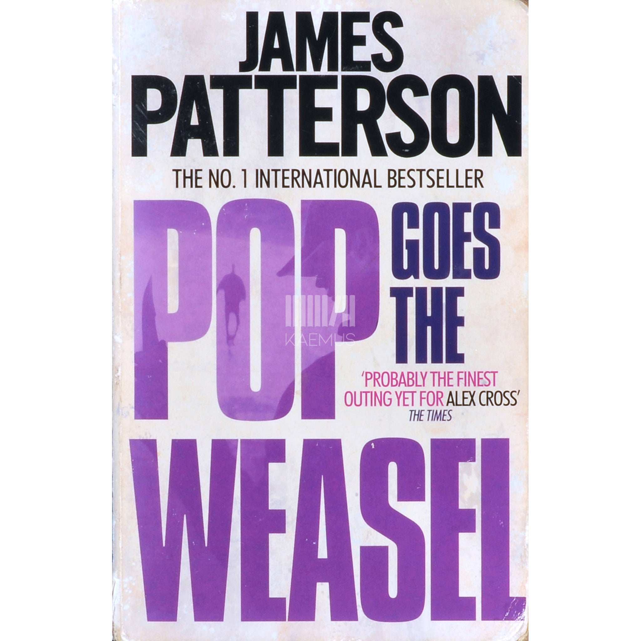 James Patterson Pop Goes The Weasel