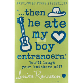 Louise Rennison Then He Ate My Boy Entrancers