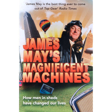 Phil Dolling; James May - James May's Magnificent Machines