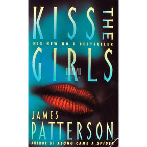 James Patterson Kiss The Girls