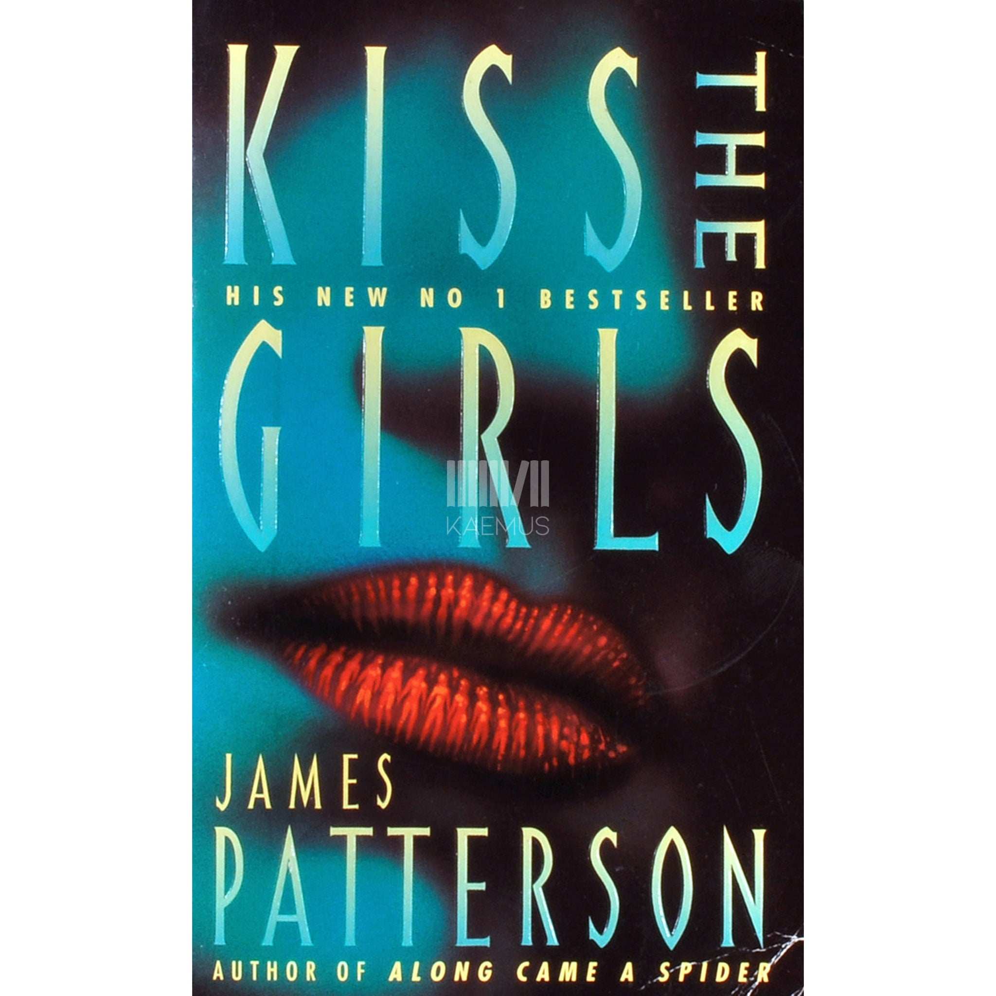 James Patterson Kiss The Girls