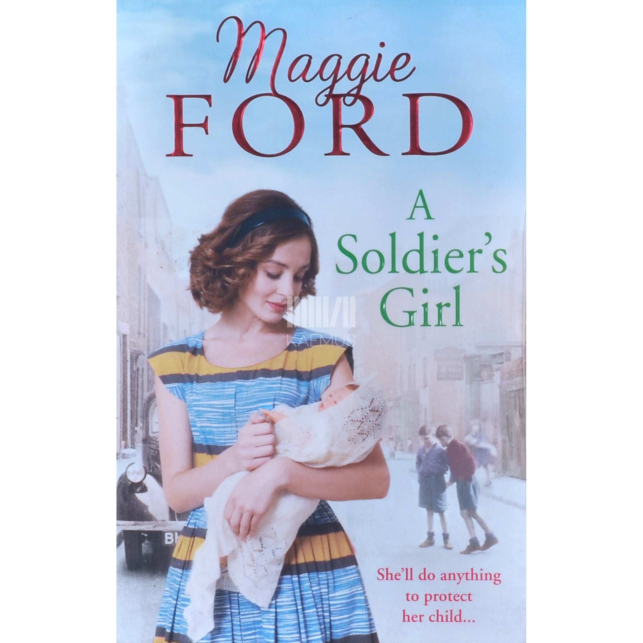 Maggie Ford A Soldier's Girl