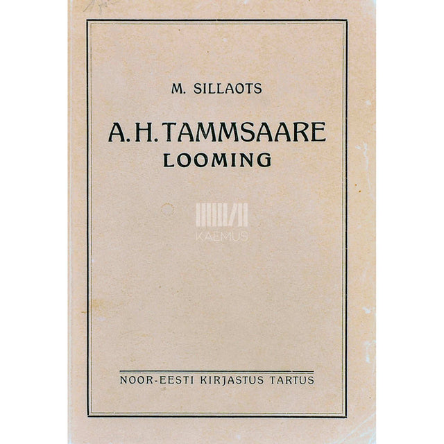 Marta Sillaots - A. H. Tammsaare looming