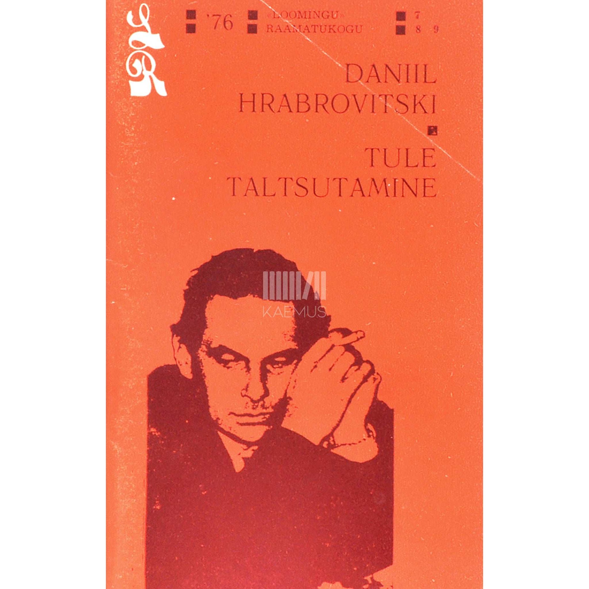 Daniil Hrabrovitski - Tule taltsutamine