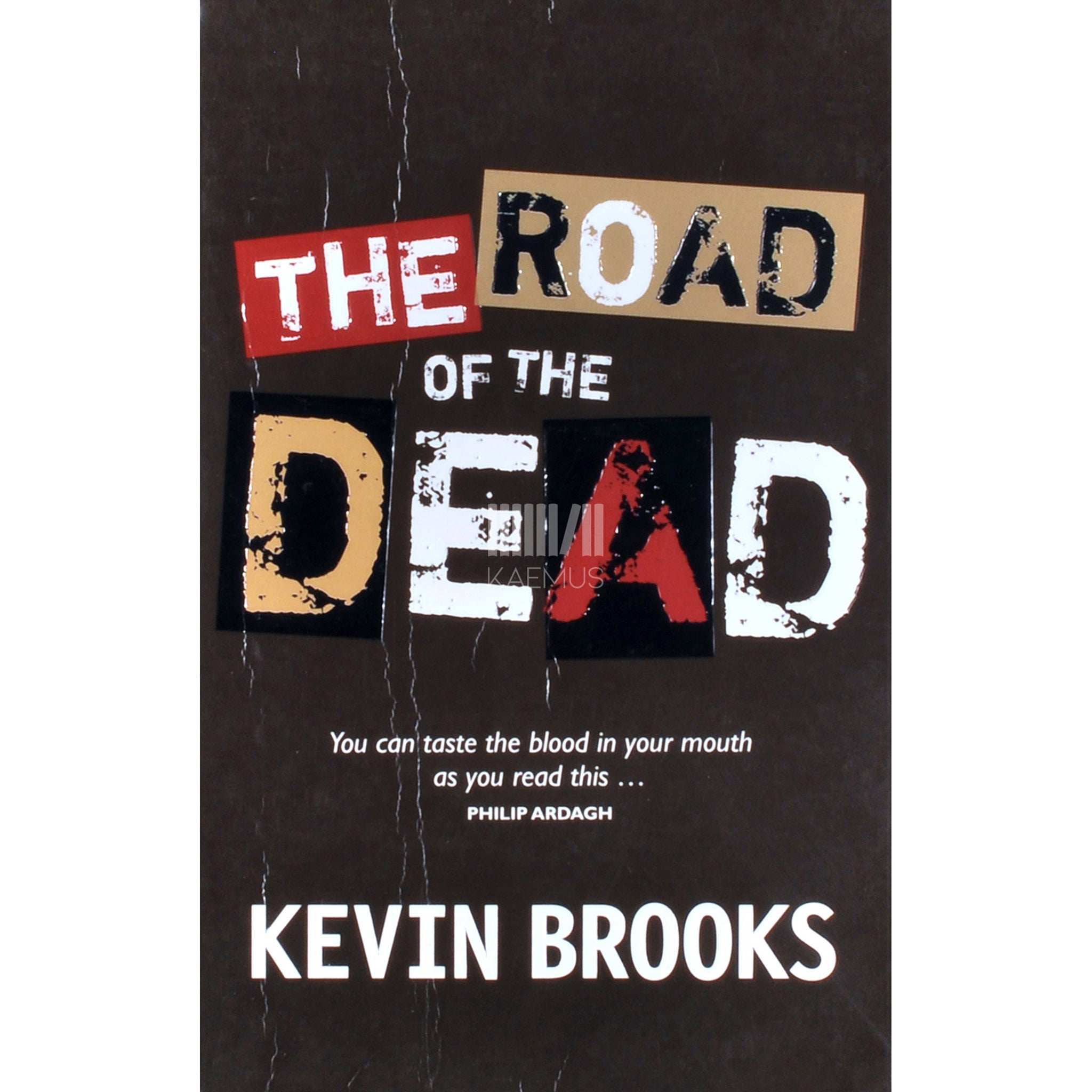Kevin Brooks The Road Of The Dead