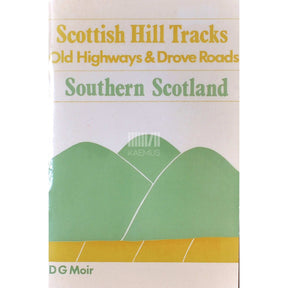 D.G. Moir Scottish Hill Tracks. Southern Scotland