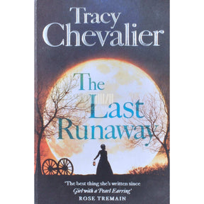 Tracy Chevalier The Last Runaway