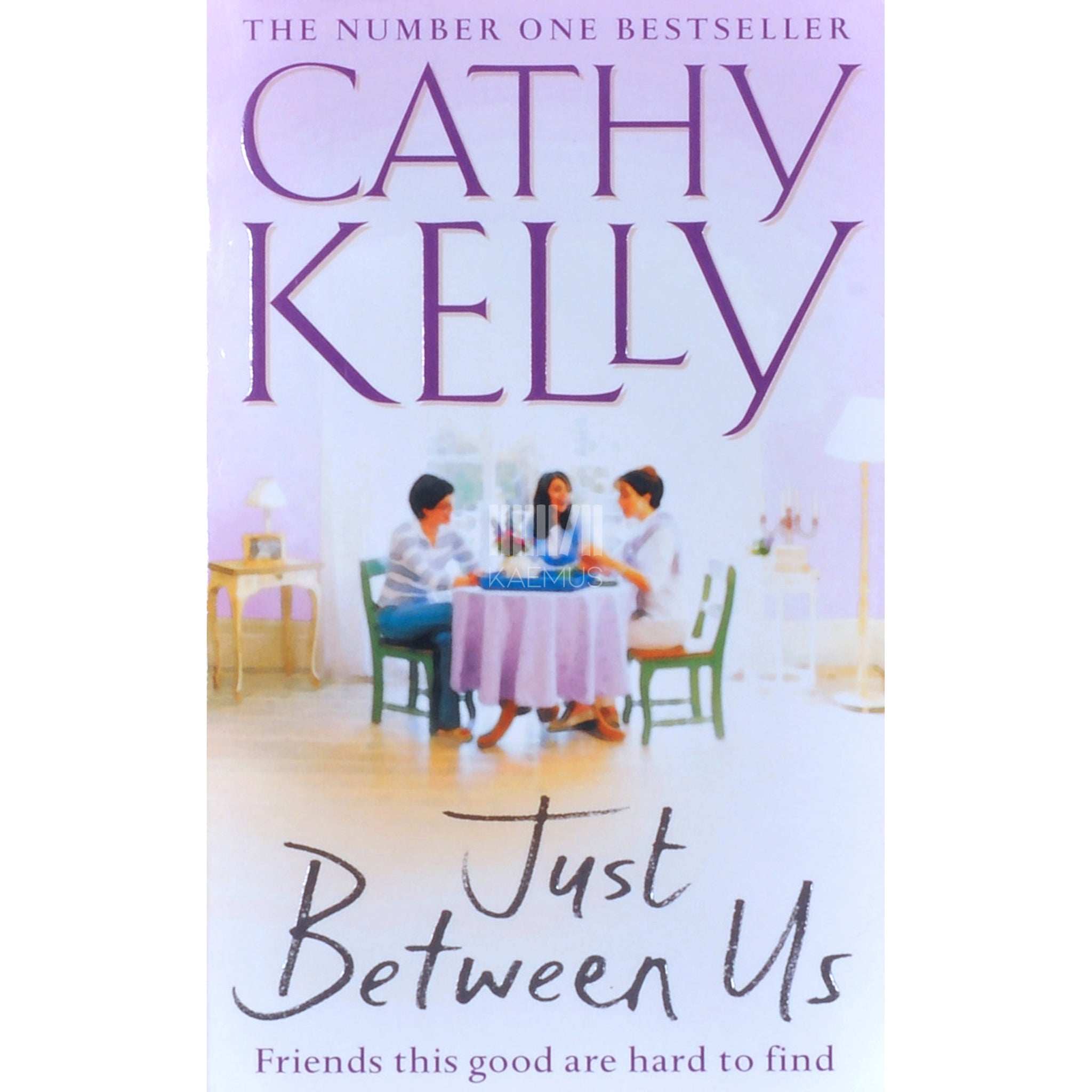 Cathy Kelly Just Between Us