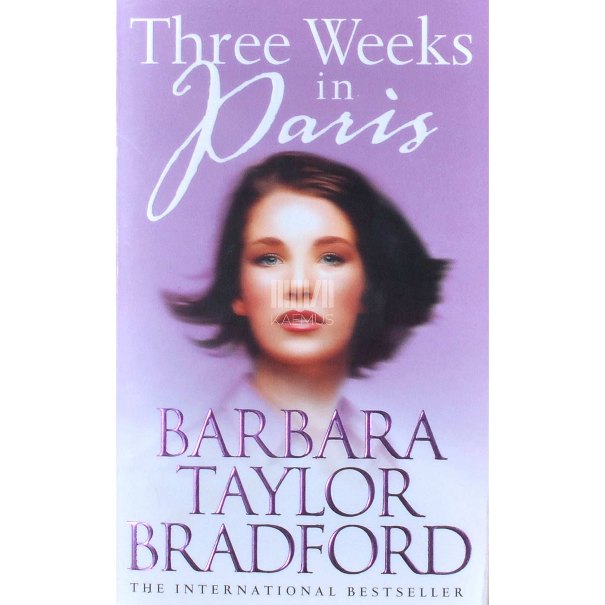 Barbara Taylor Bradford - Three Weeks In Paris