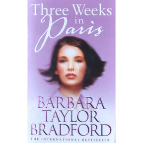Barbara Taylor Bradford Three Weeks In Paris