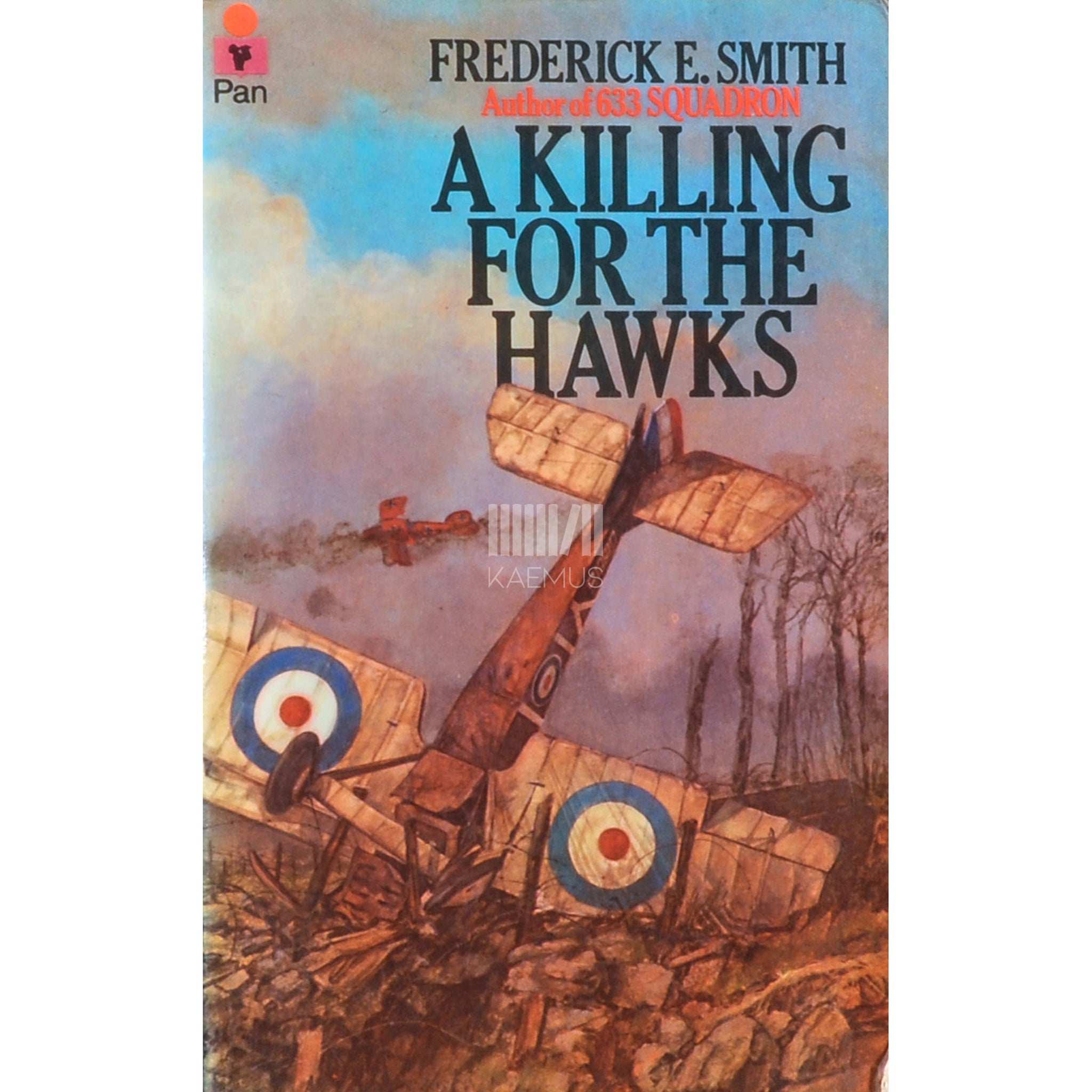 Frederick E. Smith A Killing For The Hawks