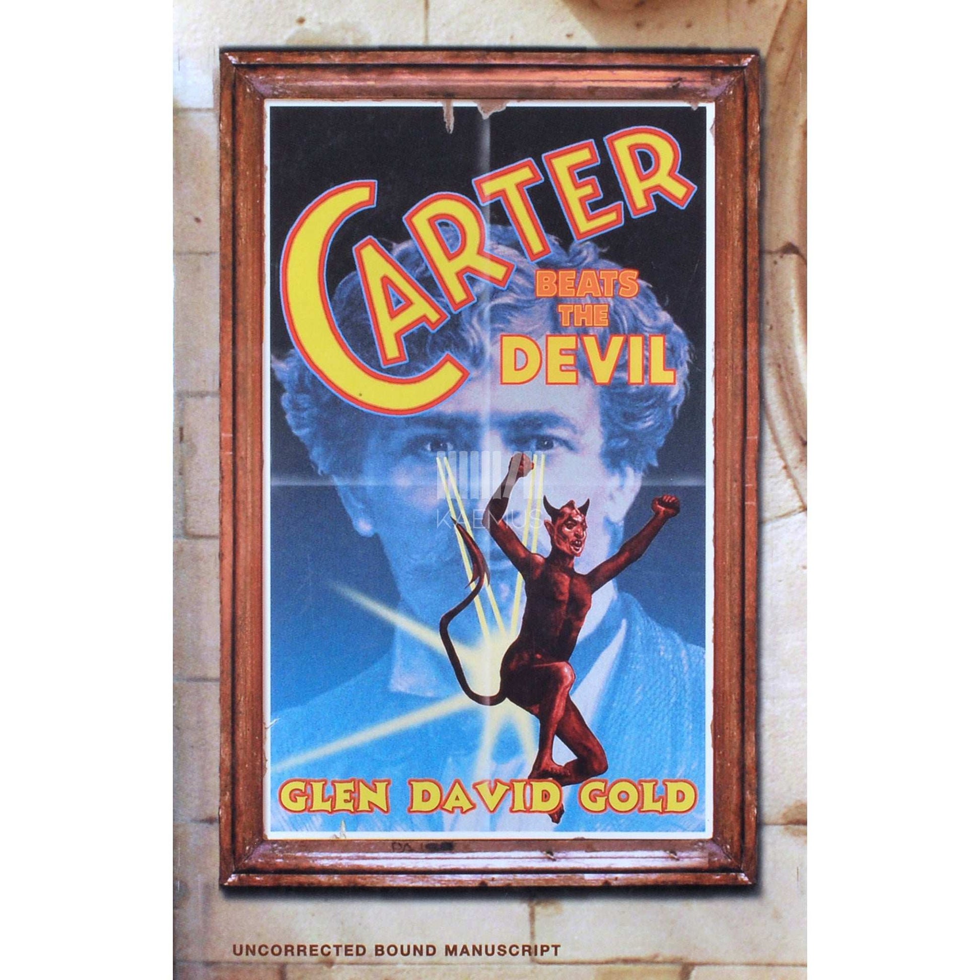 Glen David Gold - Carter Beats The Devil