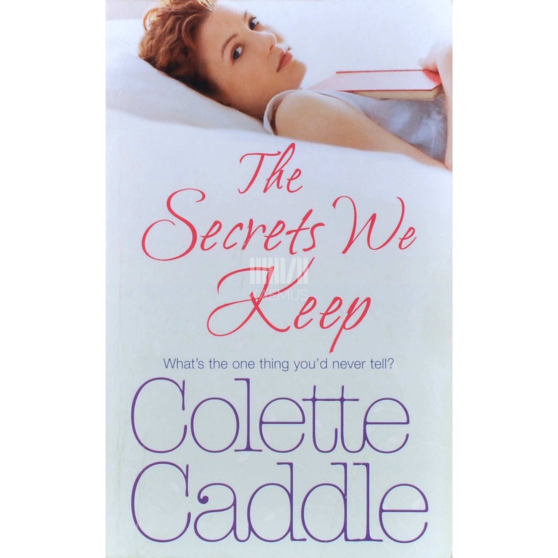 Colette Caddle - The Secrets We Keep
