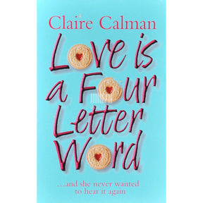 Claire Calman Love Is A Four Letter Word