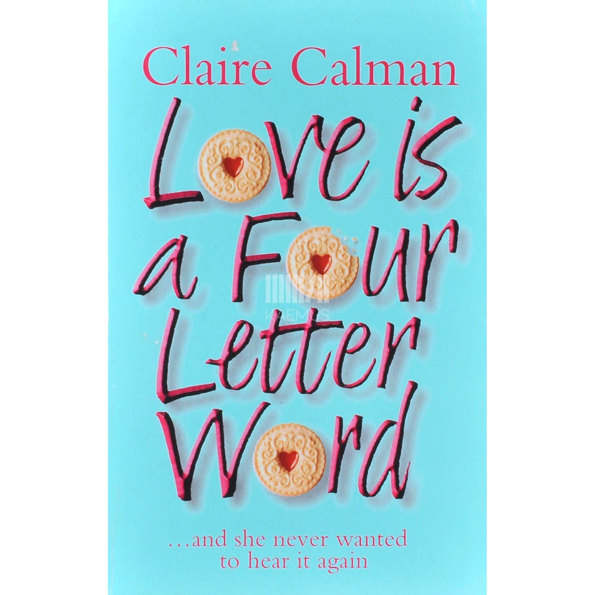 Claire Calman Love Is A Four Letter Word
