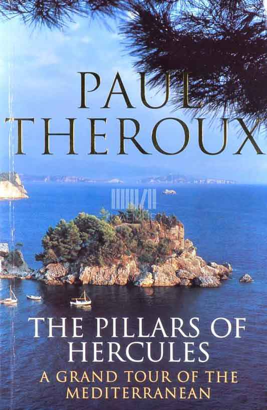 The Pillars Of Hercules. A Grand Tour Of The Mediterranean - Kaemus