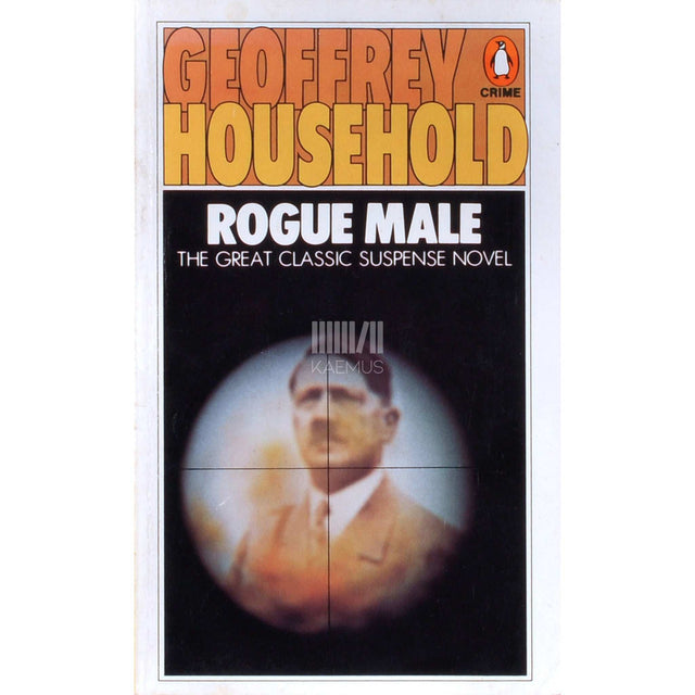 Geoffrey Household - Rogue Male