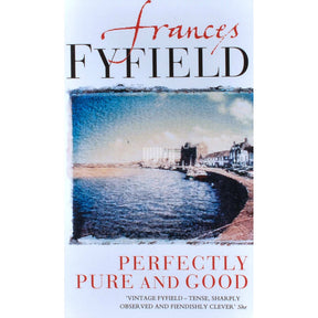 Frances Fyfield Perfectly Pure And Good