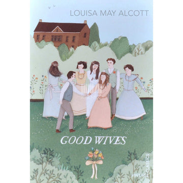 Louisa May Alcott - Good Wives