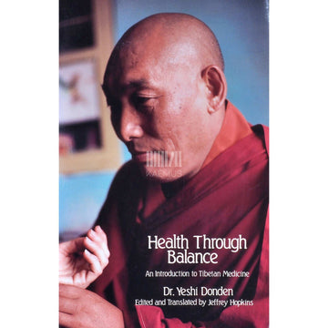 Yeshi Donden - Health Through Balance