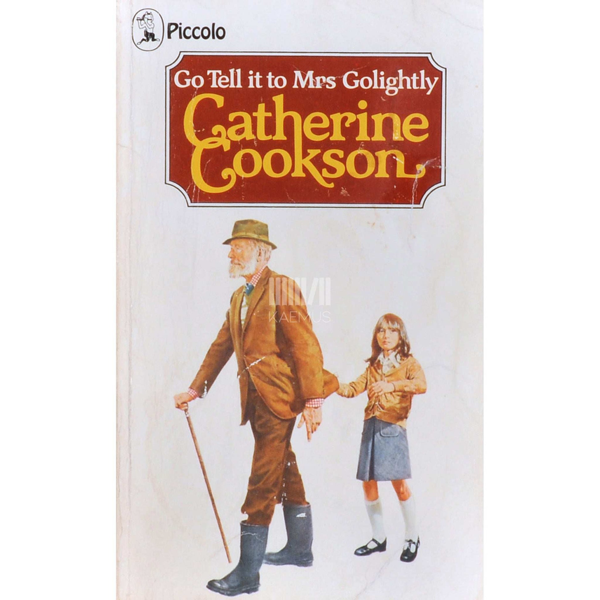 Catherine Cookson - Go Tell It To Mrs. Golightly