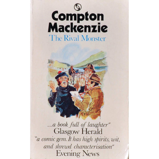 Compton Mackenzie - The Rival Monster