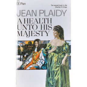 Jean Plaidy A Health Unto His Majesty
